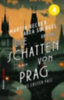 Becker, Martin - Soergel, Tabea: Die Schatten von Prag idegen