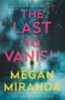 Megan Miranda: The Last to Vanish idegen