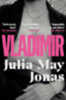 Julia May Jonas: Vladimir idegen