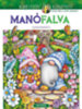 Teresa Goodridge: Manófalva - Színezőkönyv könyv