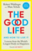 Waldinger, Robert - Schulz, Marc: The Good Life idegen