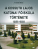 M. Szabó Miklós: A Kossuth Lajos Katonai Főiskola története 1967-1996 könyv