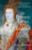 Borman, Tracy: The Private Lives of the Tudors idegen