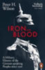 Wilson, Peter H.: Iron and Blood idegen