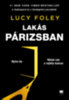 Lucy Foley: Lakás Párizsban e-Könyv