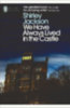 Jackson, Shirley: We Have Always Lived in the Castle idegen