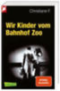 Hermann, Kai - Rieck, Horst - F., Christiane: Wir Kinder vom Bahnhof Zoo idegen