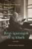 Isaac Bashevis Singer: Régi igazságok és új klisék könyv