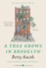 Smith, Betty: A Tree Grows in Brooklyn [75th Anniversary Ed] idegen