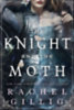 Gillig, Rachel: The Knight and the Moth idegen