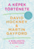 David Hockney, Martin Gayford: A képek története könyv