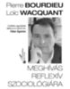Pierre Bourdieu, Loic Wacquant: Meghívás reflexív szociológiára könyv