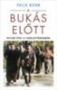 Felix Bohr: A bukás előtt könyv