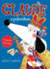 Alex T. Smith: Claude a palotában / Claude nyaral könyv