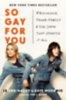 Moennig, Kate - Hailey, Leisha: So Gay for You idegen