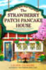 Laurie Gilmore: The Strawberry Patch Pancake House idegen