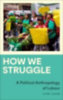 Lazar, Sian: How We Struggle idegen