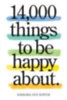 Kipfer, Barbara Ann: 14,000 Things to Be Happy About. 25th Anniversary Edition idegen