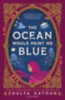 Katouh, Zoulfa: The Ocean Would Paint Me Blue idegen