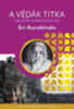 Sri Aurobindo: A Védák titka könyv