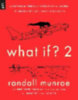 Munroe, Randall: What If? 2 idegen