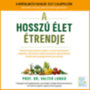Prof. Dr. Valter Longo: A hosszú élet étrendje e-hangoskönyv