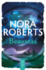 Nora Roberts: Beavatás könyv