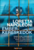 Loretta Napoleoni: Emberkereskedők - Hogyan tették a dzsihádisták és az Iszlám Állam milliárdos üzletté az emberrablást és a menekültcsempészetet e-Könyv