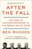 Rhodes, Ben: After the Fall idegen