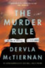 McTiernan, Dervla: The Murder Rule idegen