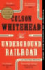 Whitehead, Colson: The Underground Railroad idegen