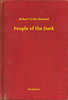 Robert Ervin Howard: People of the Dark e-Könyv
