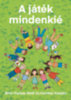 Kertész Katalin, Britz-farkas Nelli: A játék mindenkié könyv