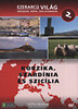 Ezerarcú világ 02. - Korzika, Szardínia és Szicília - DVD DVD