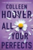 Hoover, Colleen: All Your Perfects idegen