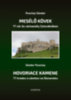 Mesélő kövek - 77 vár és várkastély Szlovákiában könyv