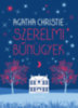 Agatha Christie: Szerelmi bűnügyek e-Könyv