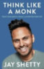 Shetty, Jay: Think Like a Monk idegen