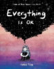 Tung, Debbie: Everything Is OK idegen