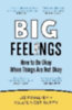 Fosslien, Liz - Duffy, Mollie West: Big Feelings idegen
