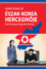 Lee Sung-Yoon: Észak-Korea hercegnője - Kim Dzsongun húgának története e-Könyv