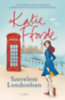 Katie Fforde: Szerelem Londonban e-Könyv