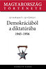 Gyarmati György: Demokráciából diktatúrába 1944-1956 e-Könyv