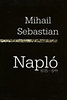 Mihail Sebastian: Napló 1935-1944 könyv