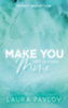 Laura Pavlov: Make You Mine - Légy az enyém könyv