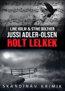 Jussi Adler-Olsen: Holt lelkek könyv
