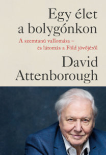 David Attenborough: Egy élet a bolygónkon könyv