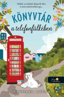 Rachael Lucas: Könyvtár a telefonfülkében könyv