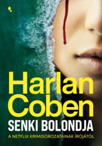 Harlan Coben: Senki bolondja könyv