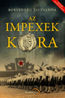 Borvendég Zsuzsanna: Az impexek kora